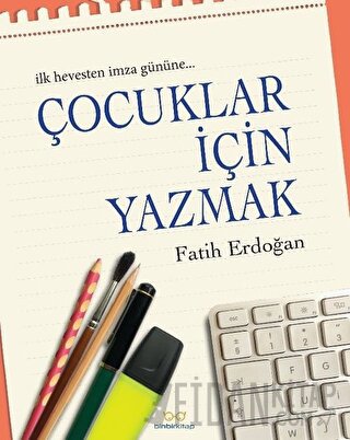 Çocuklar İçin Yazmak Fatih Erdoğan