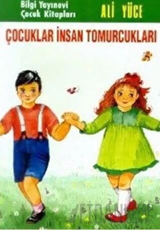 Çocuklar İnsan Tomurcukları Ali Yüce