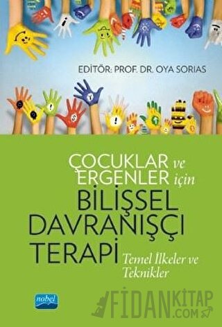 Çocuklar ve Ergenler İçin Bilişsel Davranışçı Terapi Arzu Aydın