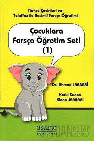 Çocuklara Farsça Öğretim Seti 1 Ahmad Jabbari