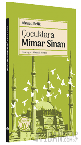 Çocuklara Mimar Sinan Ahmed Refik