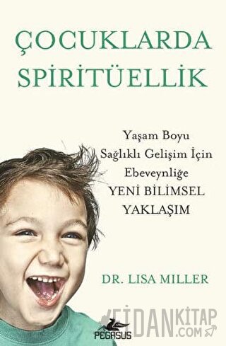 Çocuklarda Spiritüellik Lisa Miller