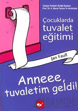 Çocuklarda Tuvalet Eğitimi Jan Faull