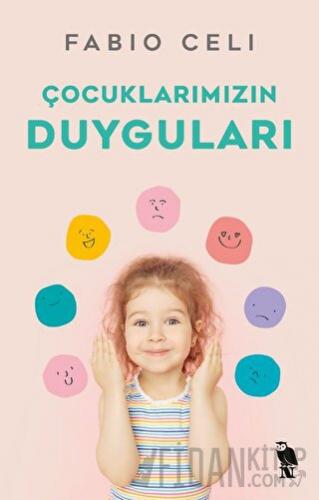 Çocuklarımızın Duyguları Fabio Celi