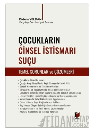 Çocukların Cinsel İstismarı Suçu (Temel Sorunlar ve Çözümleri) Didem Y