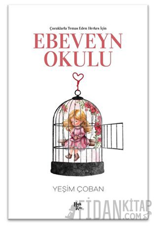 Çocuklarla Temas Eden Herkes İçin Ebeveyn Okulu Yeşim Çoban