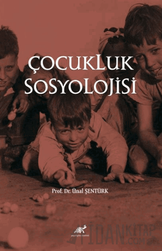 Çocukluk Sosyolojisi Ünal Şentürk