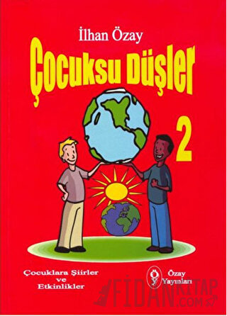 Çocuksu Düşler - 2 İlhan Özay