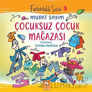 Çocuksuz Çocuk Mağazası Murat Sayım