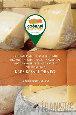 Coğrafi İşaretli Gastronomik Ürünlerin Bölge Halkı Tarafından Algılanm