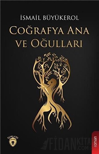 Coğrafya Ana ve Oğulları İsmail Büyükerol