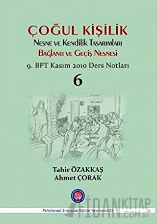 Çoğul Kişilik Nesne ve Kendilik Tasarımları Bağlantı ve Geçiş Nesnesi 