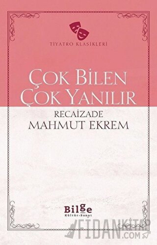 Çok Bilen Çok Yanılır Recaizade Mahmut Ekrem