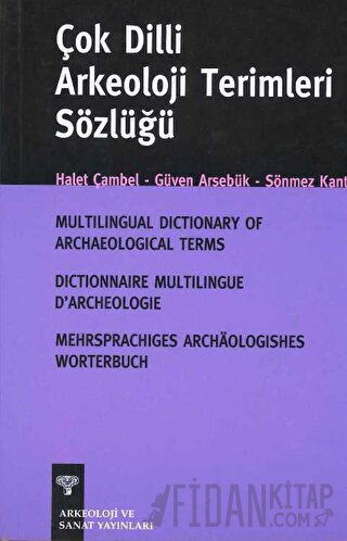 Çok Dilli Arkeoloji Sözlüğü Güven Arsebük