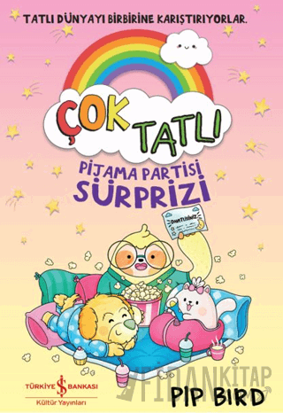 Çok Tatlı - Pijama Partisi Sürprizi Pip Bird