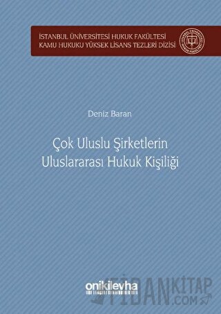 Çok Uluslu Şirketlerin Uluslararası Hukuk Kişiliği (Ciltli) Deniz Bara