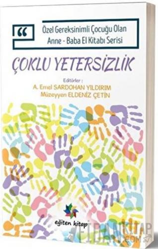 Çoklu Yetersizlik - Özel Gereksinimli Çocuğu Olan Anne Baba El Kitabı 