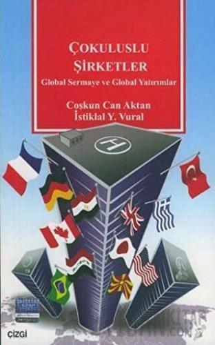 Çokuluslu Şirketler Global Sermaye ve Global Yatırımlar Coşkun Can Akt