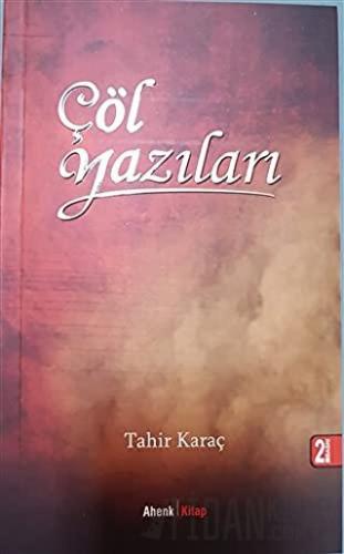 Çöl Yazıları Tahir Karaç