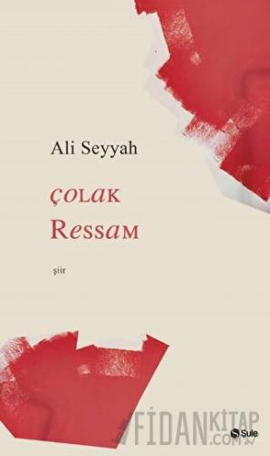 Çolak Ressam Ali Seyyah