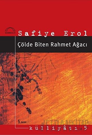 Çölde Biten Rahmet Ağacı Safiye Erol