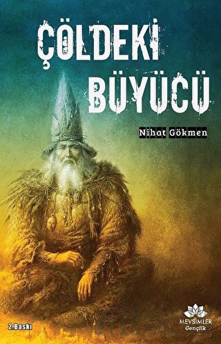 Çöldeki Büyücü Nihat Gökmen