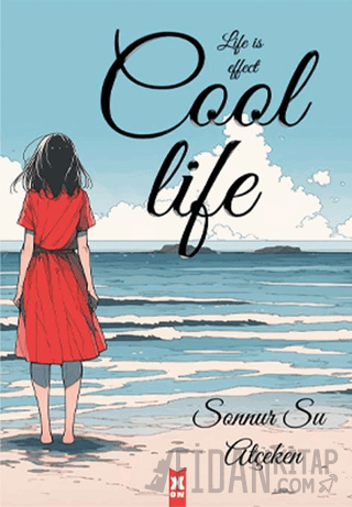 Cool Life Life İs Effect Sonnur Atçeken