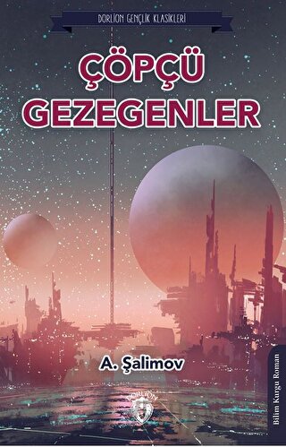 Çöpçü Gezegenler A. Şalimov