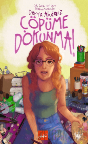 Çöpüme Dokunma Derya Akdeniz