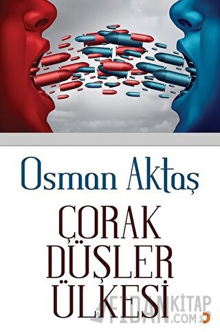 Çorak Düşler Ülkesi Osman Aktaş