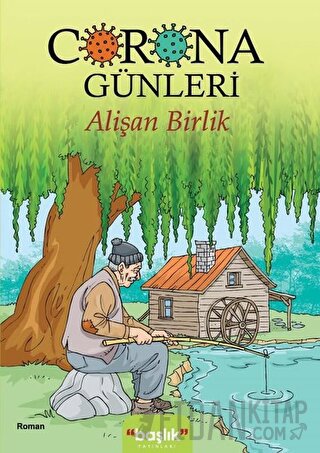 Corona Günleri Alişan Birlik