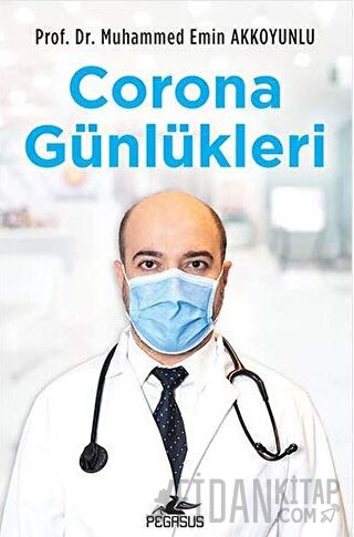 Corona Günlükleri Muhammed Emin Akkoyunlu