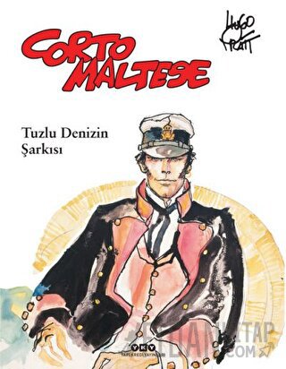 Corto Maltese 1 - Tuzlu Denizin Şarkısı Hugo Pratt