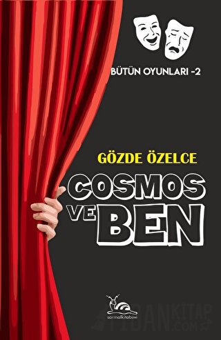 Cosmos ve Ben Gözde Özelce