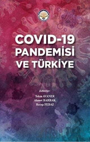 Covid-19 Pandemisi ve Türkiye Ahmet Barbak