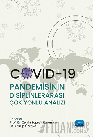 Covid-19 Pandemisinin Disiplinlerarası Çok Yönlü Analizi Kolektif