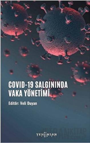 COVID-19 Salgınında Vaka Yönetimi Veli Duyan