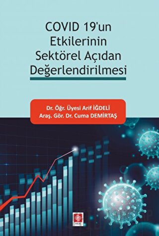 Covid 19'un Etkilerinin Sektörel Açıdan Değerlendirilmesi Arif İğdeli