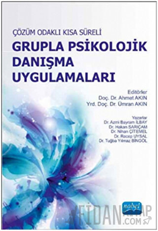 Çözüm Odaklı Kısa Süreli Grupla Psikolojik Danışma Uygulamaları Ahmet 