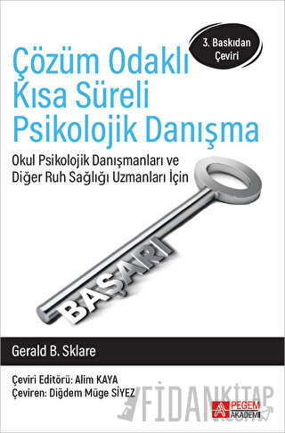 Çözüm Odaklı Kısa Süreli Psikolojik Danışma Gerald B. Sklare