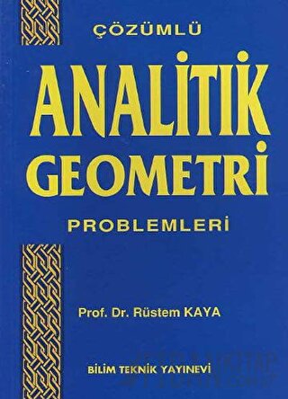 Çözümlü Analitik Geometri Problemleri Rüstem Kaya