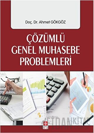 Çözümlü Genel Muhasebe Problemleri Ahmet Gökgöz