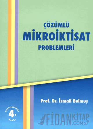 Çözümlü Mikroiktisat Problemleri İsmail Bulmuş