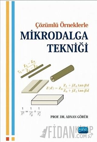 Çözümlü Örneklerle Mikrodalga Tekniği Adnan Görür