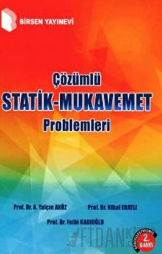 Çözümlü Statik - Mukavemet Problemleri Ahmet Yalçın Aköz