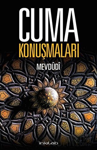 Cuma Konuşmaları Seyyid Ebu'l-A'la el-Mevdudi