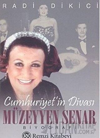 Cumhuriyet’in Divası Müzeyyen Senar Radi Dikici