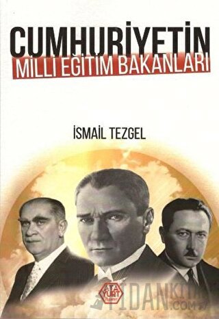 Cumhuriyetin Milli Eğitim Bakanları İsmail Tezgel