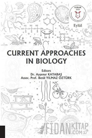 Current Approaches in Biology Ayşenur Kayabaş