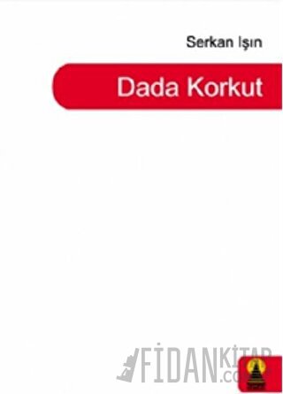 Dada Korkut Serkan Işın